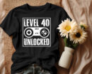 level 40 unlocked birthday shirt