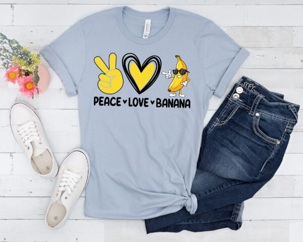 Peace Love Banana T-Shirt - Image 5